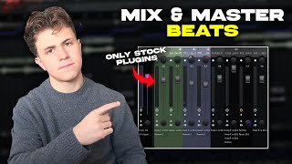 How To Mix And Master Beats In 2026 (Only Stock VSTs)