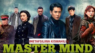 MASTER MIND EP 01 IMETAFSILIWA KISWAHILI #newmovie