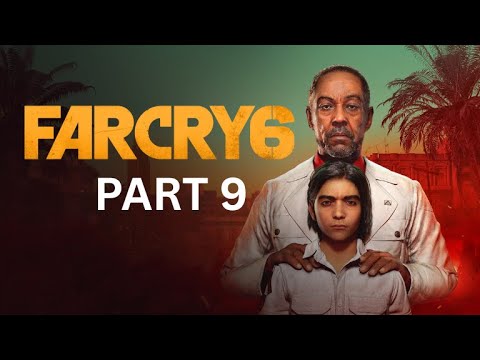 FarCry®6 Gameplay Walkthrough Part 9 (PC ULTRA) 1440p No Commentary (FULL GAME)