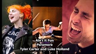 Ain&#39;t it Fun ft. Paramore, Tyler Carter and Luke Holland