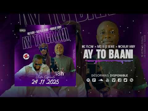 MC FLOW (AY TO BAANI) FEAT. RAS B LE GÉNIE × MOULAY ARBY_ BY ZACK PROD