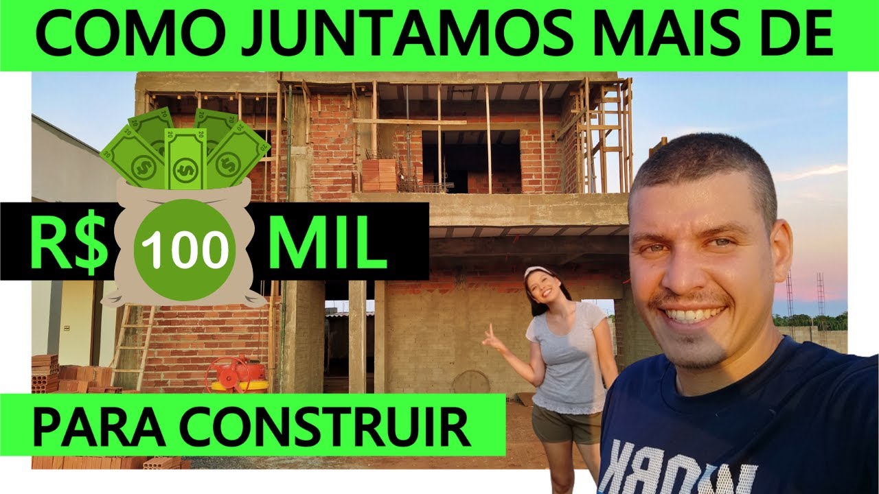 COMO JUNTAR DINHEIRO PARA CONSTRUIR ? REVELAMOS COMO CONSEGUIMOS CONSTRUIR NOSSO SOBRADO DOS SONHOS