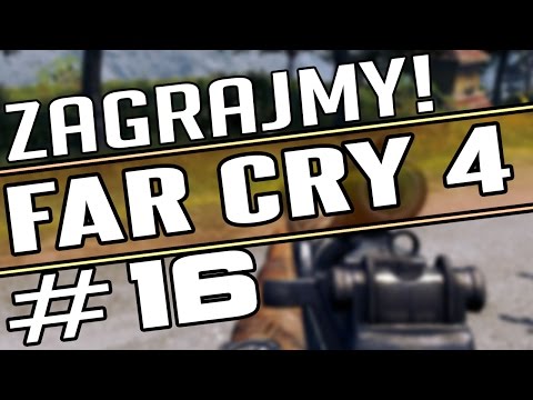 [STARE] #16 Zagrajmy w Far Cry 4 - Nowa broń!