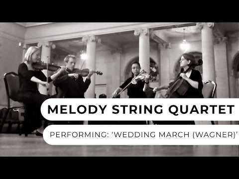  Melody String Quartet - Wedding March - Wagner