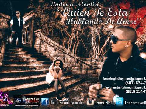 Indio y Montiel - Quien te esta hablando de amor