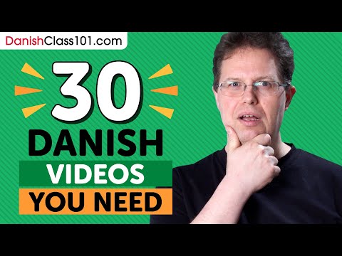 Learn Danish: 30 Beginner Danish Videos You Must Watch