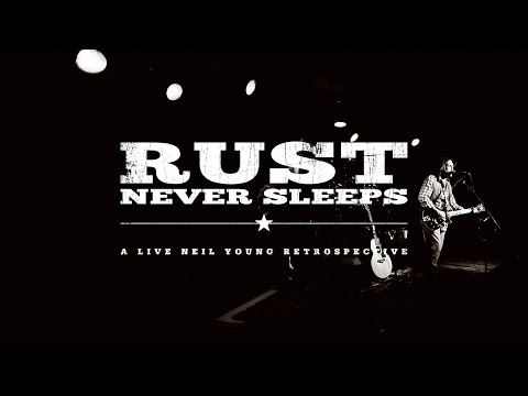 Rust Never Sleeps video 2