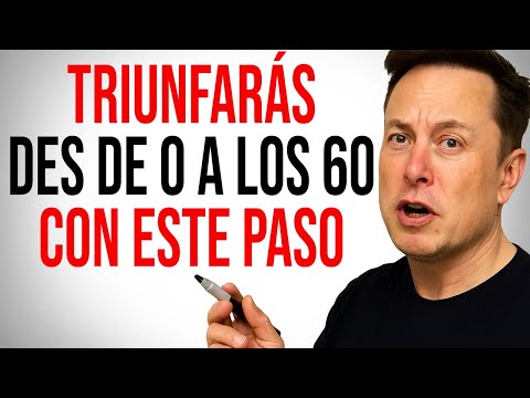 Haz Esto Para EMPEZAR Desde Cero a los 60 y Tendrás Éxito | Elon Musk