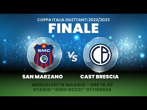 FINALE - COPPA ITALIA DILETTANTI - SAN MARZANO-CAST BRESCIA