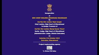 Inauguration of Court Building(Dhakrani) Vikasnagar;?>