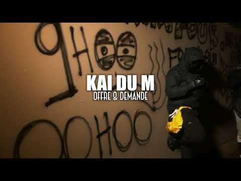 Kai Du M - Offre & Demande (Clip Officiel)