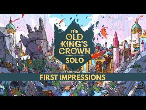 The Old King's Crown | My Solo Mode First Impressions