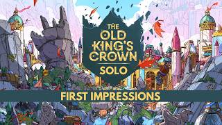 The Old King's Crown | My Solo Mode First Impressions