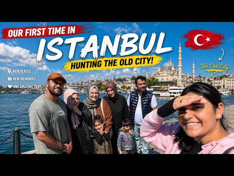  First Time in Istanbul with My Family 😍 (Unforgettable Day!)| LUNCH in Famous Restaurant 🇹🇷