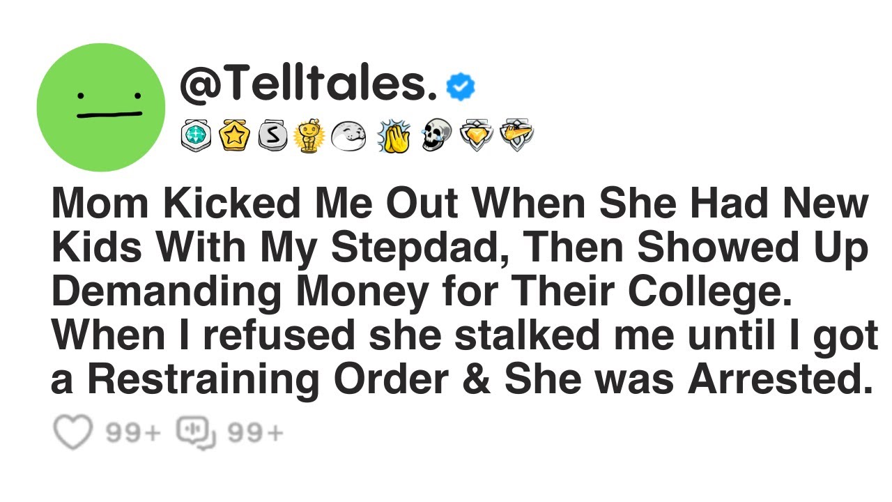 Mom Kicked Me Out When She Had New Kids With My Stepdad, Then Showed Up Demanding Money for Their...