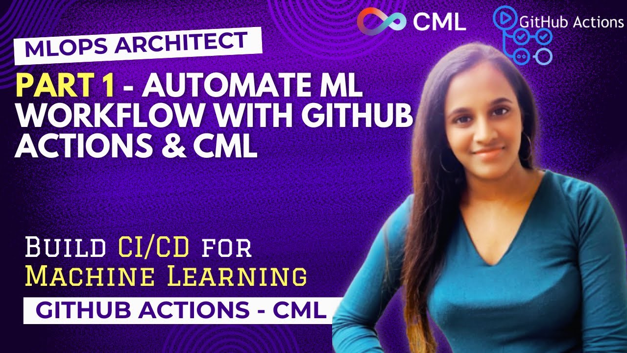 Part 1 | MLOps On GitHub | Deploy and Automate ML Workflow |Using GitHub Actions and CML for CI& CD