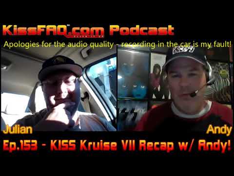 KissFAQ Podcast Ep.153 - KISS Kruise VII Recap