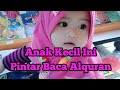 Video Lucu Anak Kecil Belajar Baca Alquran