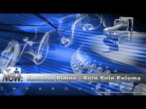 I HEAR: Shorterz Pimps - Spin Spin Enigma [720p HD]