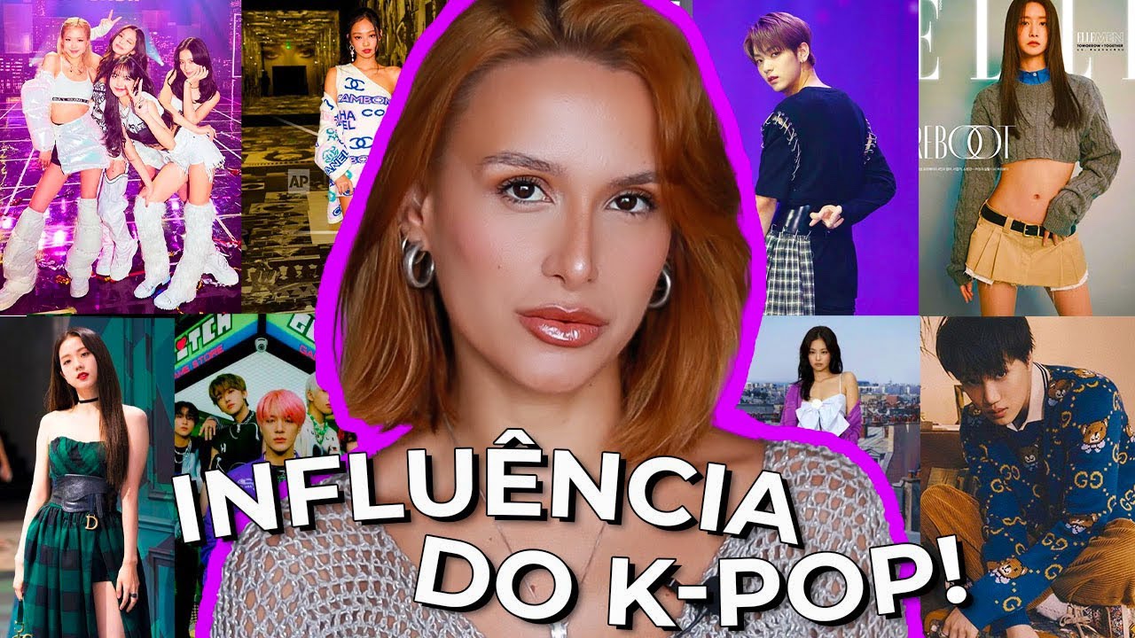 A INFLUÊNCIA DO KPOP NA MODA. SERIA A ÁSIA O NOVO POLO DA MODA? BTS, BLACKPINK, EXO, TWICE, BIGBANG