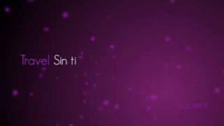 Travel - 03 - Sin ti (Version Album Travel)