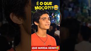 É O QUE MOÇO?!?😂🤣