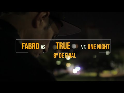 Fabro vs True vs One night 8º de final MHH