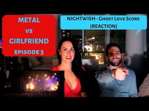 Metal vs Girlfriend React to - Nightwish - Ghost Love Score [2019] episode 3