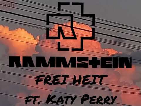 Rammstein & Katy Perry - Frei Heit