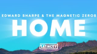 Edward Sharpe &amp; The Magnetic Zeros – Home