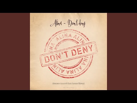 Don't Deny (2021 Remix Andrey Loud & Oleg Suhov)