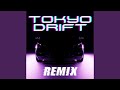 Tokyo Drift (Remix)
