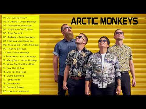 Best Songs of Arctic Monkeys - Arctic Monkeys Greatest Hits full Album