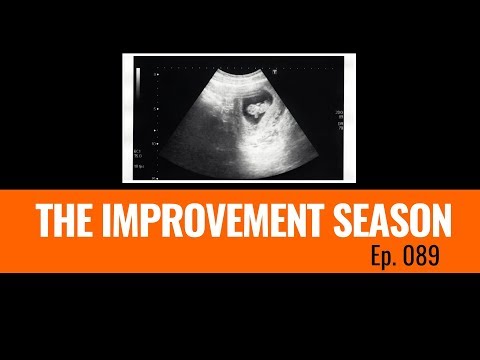 089: The Improvement Season - I'm becoming a Father