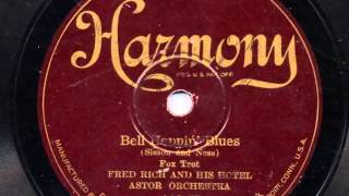 Bell Hoppin' Blues by Fred Rich and his Hotel Astor Orchestra, 1926