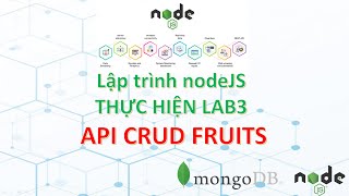 Lâp trình NodeJS API CRUD Fruits Lab3