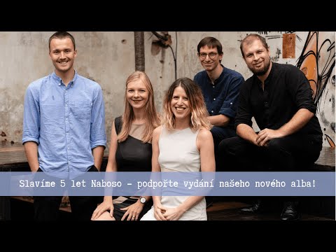 Slavíme 5 let Naboso - podpořte vydání našeho nového alba!