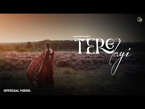 tere layi nirvair pannu | new punjabi song | Ve keo tur gya kale shad ke nale lai gya jind khad ke