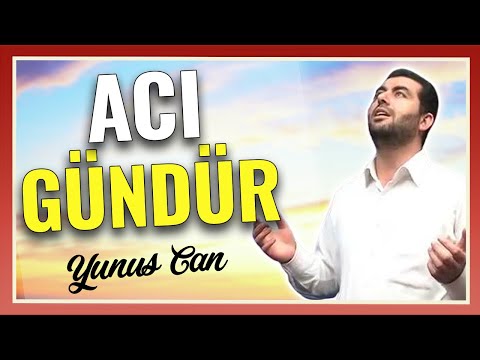 ACI GÜNDÜR - MÜZİKSİZ İLAHİ - DUYGUSAL İLAHİLER | YUNUS CAN