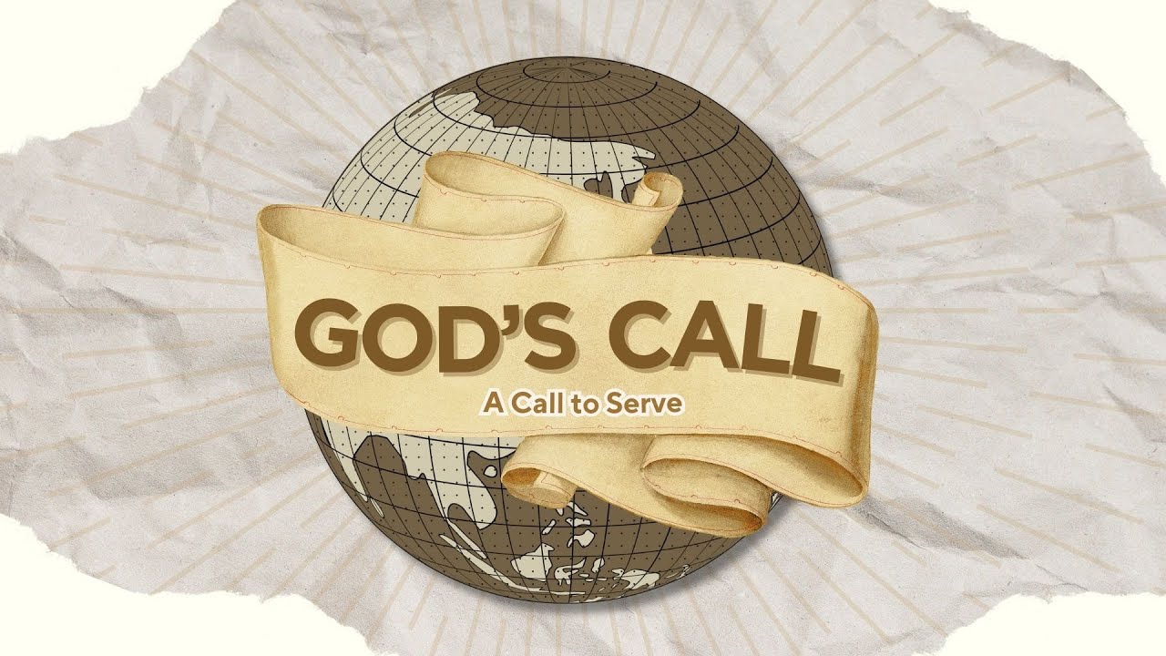 "God's Call: A Call to Serve" with Pastor Jason Eddy