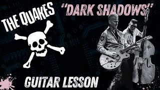 The Quakes  'Dark Shadows' | Full Guitar Tutorial #guitarlesson #rockabilly