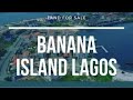 Land For Sale In Banana Island Lagos