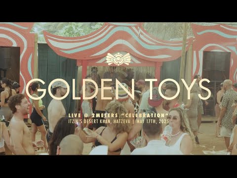 GOLDEN TOYS @ Two Meters | Celebration Festival 2025 (Full Set)