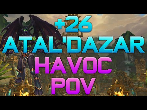26 ATAL'DAZAR - HAVOC DH POV