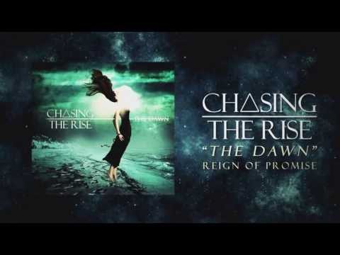 Chasing The Rise - Reign Of Promise