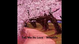 Westlife - Tell Me Its Love (audio)