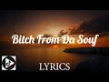 Bitch From Da Souf Mulatto Lyrics