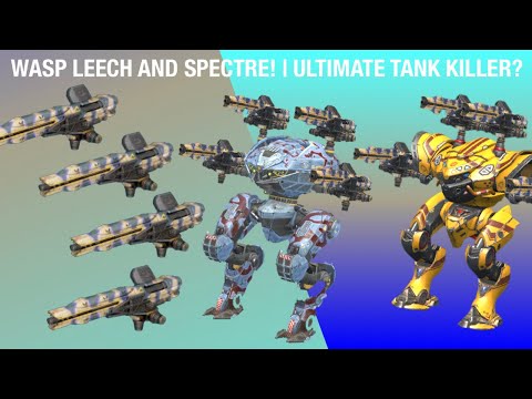 WASP LEECH AND SPECTRE! | ULTIMATE TANK KILLER? | War Robots Test Server Gameplay
