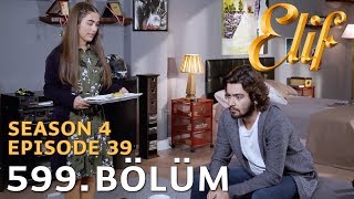 Elif 599 Bölüm  Season 4 Episode 39