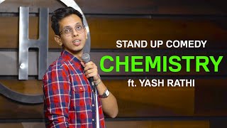 Download lagu CHEMISTRY Stand Up Comedy by Yash Rathi... mp3